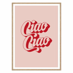 artvoll - Ciao Ciao Poster mit Rahmen